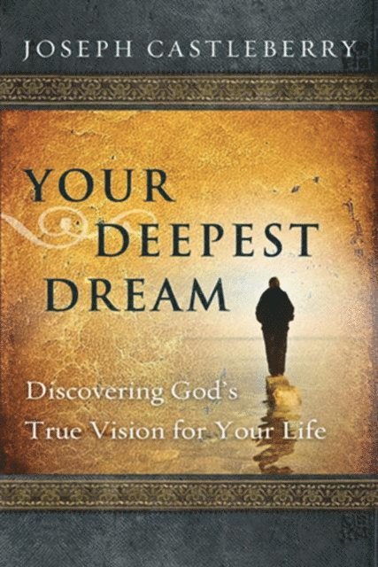 Joseph Castleberry - Your Deepest Dream, E-bok