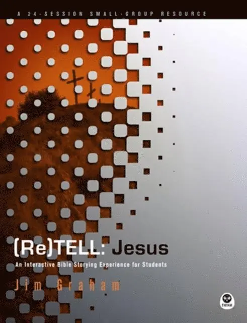 Jim Graham - (Re)Tell: Jesus, E-bok. Tillgänglighet: Lägg i varukorg