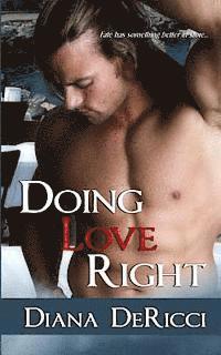 Diana Dericci - Doing Love Right, Häftad