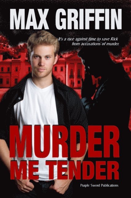 Max Griffin - Murder Me Tender, E-bok