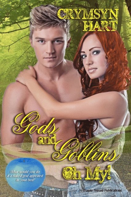 Crymsyn Hart - Gods and Goblins, Oh My!, E-bok