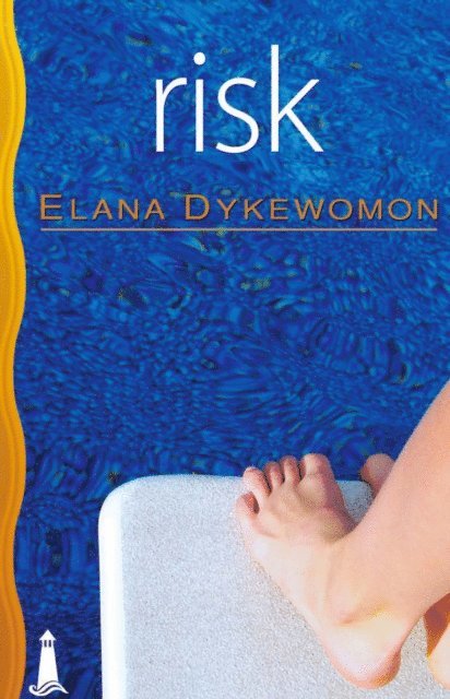 Elana Dykewomon - Risk, E-bok