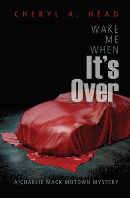 Cheryl A. Head - Wake Me When It's Over, Häftad