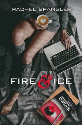 Rachel Spangler - Fire & Ice, Häftad. Tillgänglighet: Lägg i varukorg
