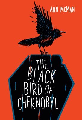 Ann McMan - The Black Bird of Chernobyl, Häftad