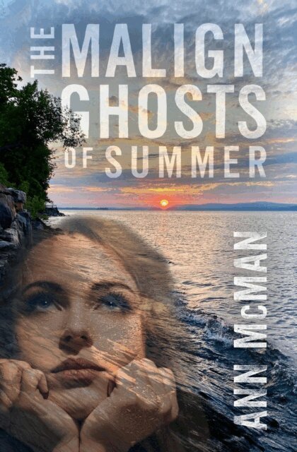 Ann McMan - Malign Ghosts of Summer, E-bok