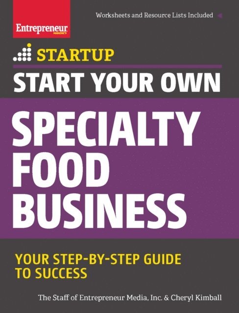 Cheryl Kimball - Start Your Own Specialty Food Business, E-bok