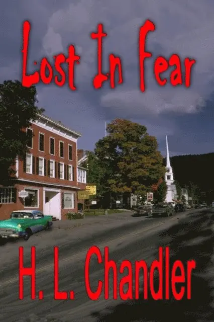 H. L. Chandler - Lost in Fear, E-bok. Tillgänglighet: Lägg i varukorg