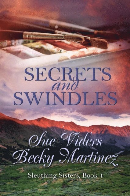 Sue Viders, Rebecca Marinez - Secrets and Swindles, E-bok