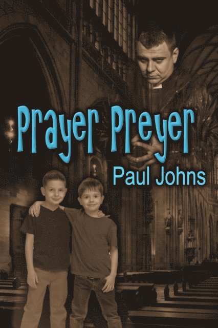 Paul Johns - Prayer Preyer, E-bok