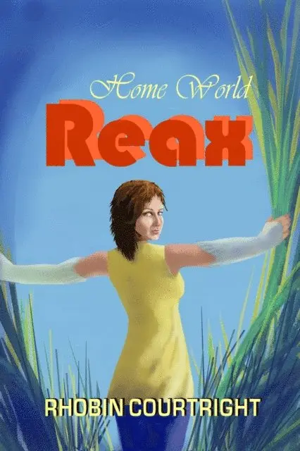 Rhobin Lee Courtright - Home World Reax, E-bok. Tillgänglighet: Lägg i varukorg