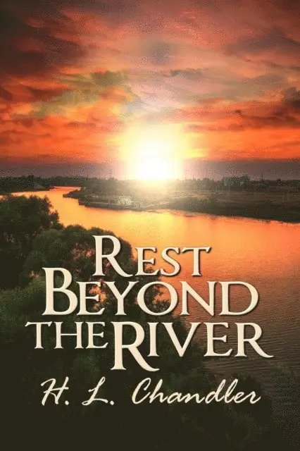 H. L. Chandler - Rest Beyond the River, E-bok. Tillgänglighet: Lägg i varukorg