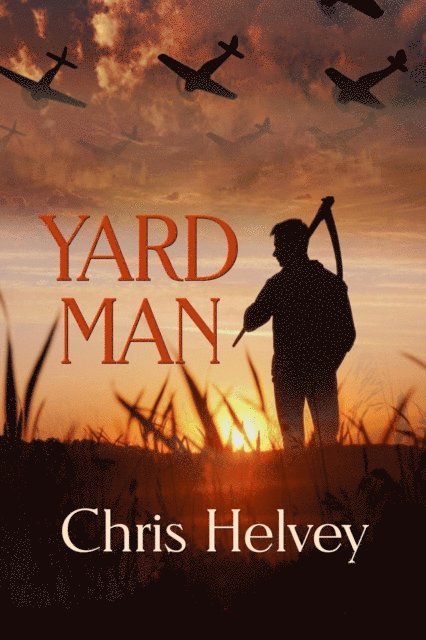 Chris Helvey - Yard Man, E-bok