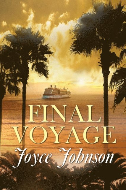 Joyce Johnson - Final Voyage, E-bok