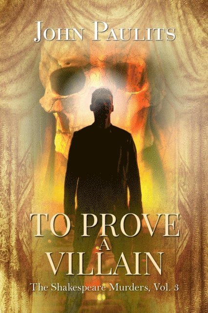 John Paulits - To Prove a Villian, E-bok