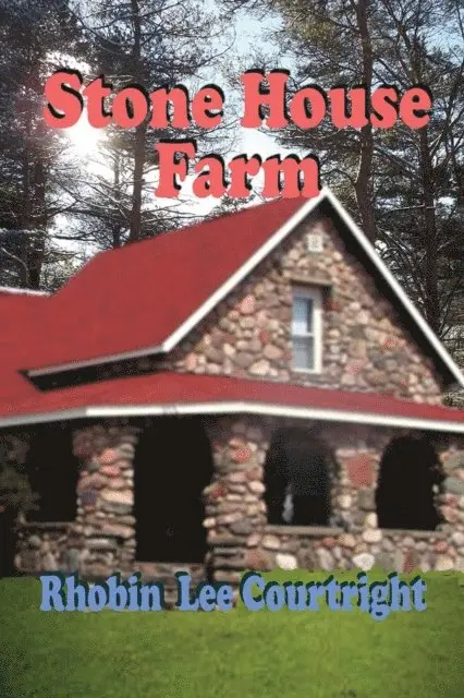 Rhobin Lee Courtright - Stone House Farm, E-bok. Tillgänglighet: Lägg i varukorg