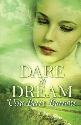 Vera Berry Burrows - Dare to Dream, Häftad. Tillgänglighet: Lägg i varukorg