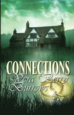 Vera Berry Burrows - Connections, Häftad. Tillgänglighet: Lägg i varukorg