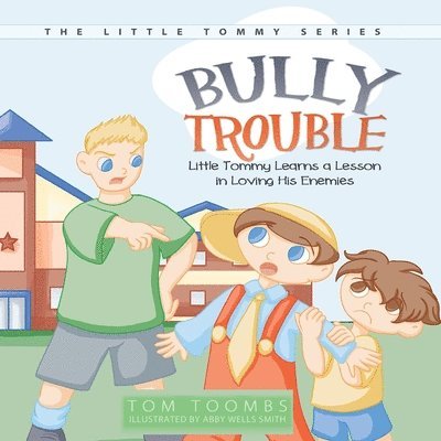 Tom Toombs - Bully Trouble, Häftad. Tillgänglighet: Lägg i varukorg