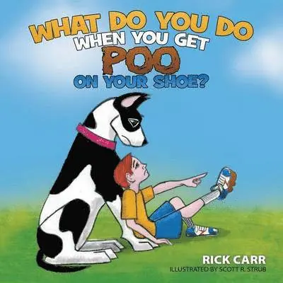 Rick Carr - What Do You Do When You Get Poo on Your Shoe?, Häftad. Tillgänglighet: Lägg i varukorg