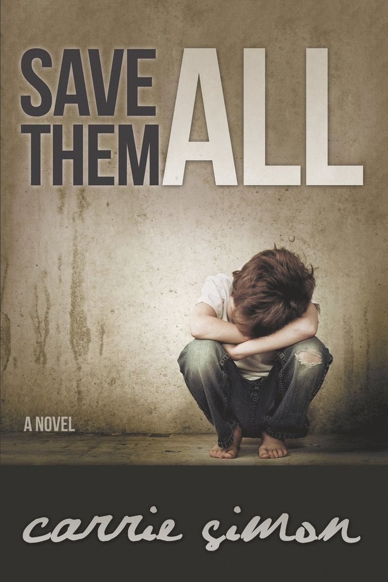 Carrie Simon - Save Them All (A Novel), Häftad. Tillgänglighet: Lägg i varukorg