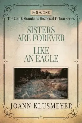 Joann Klusmeyer - Sisters are Forever and Like an Eagle, Häftad. Tillgänglighet: Lägg i varukorg