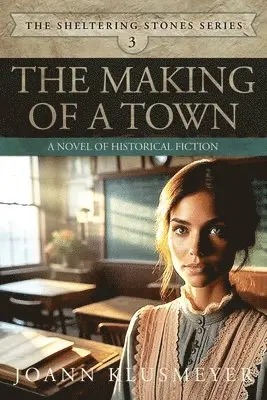 Joann Klusmeyer - Making of a Town, Häftad. Tillgänglighet: Lägg i varukorg
