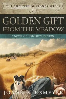 Joann Klusmeyer - Golden Gift from the Meadow, Häftad. Tillgänglighet: Lägg i varukorg