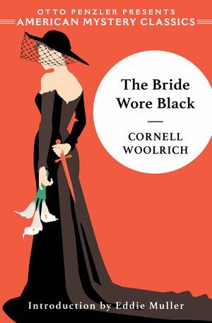 Cornell Woolrich - Bride Wore Black, Inbunden