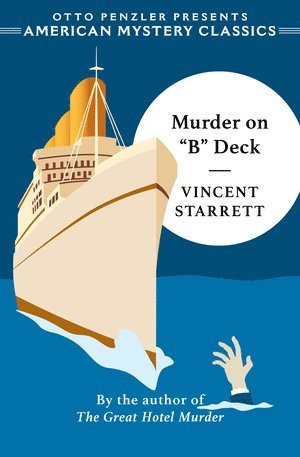 Vincent Starrett - Murder on "B" Deck, Häftad