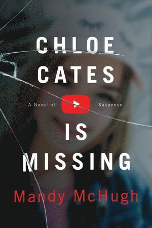 Mandy McHugh - Chloe Cates Is Missing, Häftad