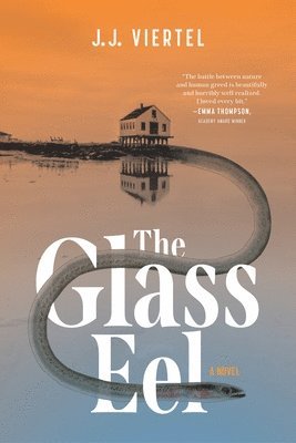 J. J. Viertel - Glass Eel, Inbunden