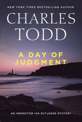Charles Todd - A Day of Judgment, Inbunden