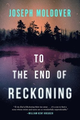 Joseph Moldover - To the End of Reckoning, Inbunden