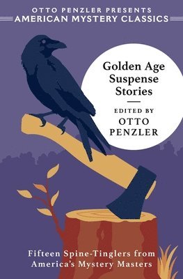Otto Penzler - Golden Age Suspense Stories, Inbunden