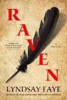 Lyndsay Faye - Raven, Inbunden