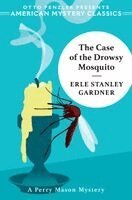 Erle Stanley Gardner - The Case of the Drowsy Mosquito, Inbunden