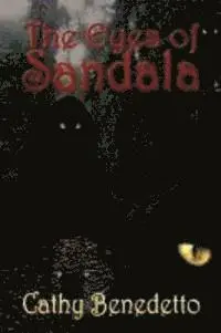 Cathy Benedetto - The Eyes of Sandala, Häftad. Tillgänglighet: Lägg i varukorg