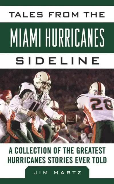 Jim Martz - Tales from the Miami Hurricanes Sideline, E-bok. Tillgänglighet: Lägg i varukorg