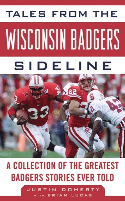 Brian Lucas, Justin Doherty - Tales from the Wisconsin Badgers Sideline, E-bok