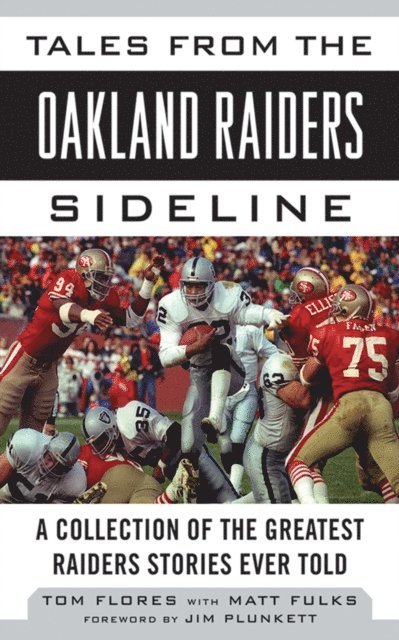 Matt Fulks, Tom Flores - Tales from the Oakland Raiders Sideline, E-bok