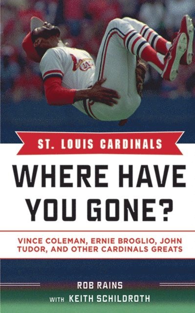 Keith Schildroth, Rob Rains - St. Louis Cardinals, E-bok