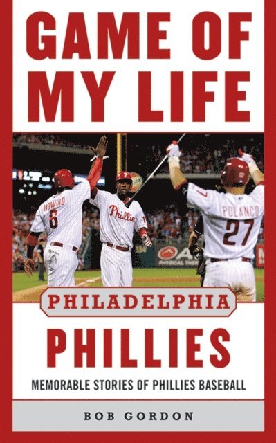 Bob Gordon - Game of My Life Philadelphia Phillies, E-bok. Tillgänglighet: Lägg i varukorg
