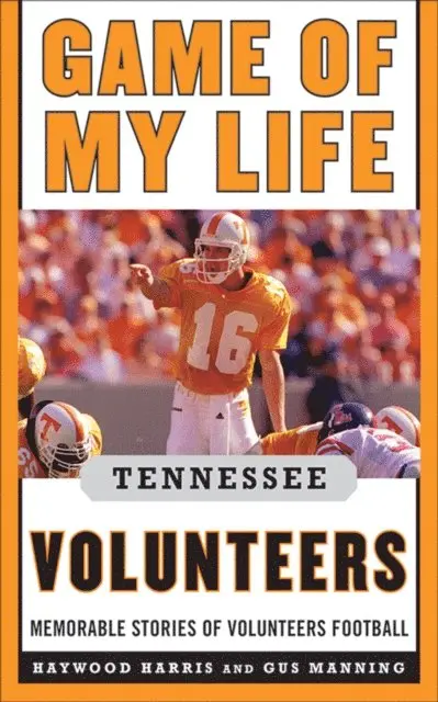 Stephen Hargis, Jay Greeson - Game of My Life Tennessee Volunteers, E-bok. Tillgänglighet: Lägg i varukorg