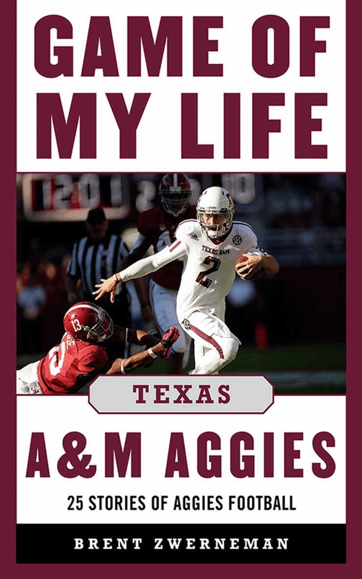 Brent Zwerneman - Game of My Life Texas A&M Aggies, E-bok