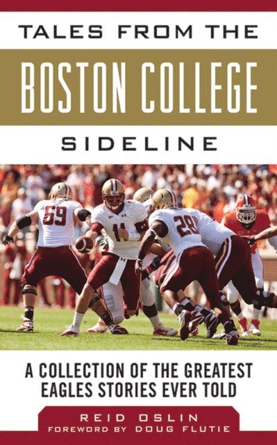 Reid Oslin - Tales from the Boston College Sideline, E-bok