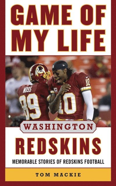 Tom Mackie - Game of My Life Washington Redskins, E-bok