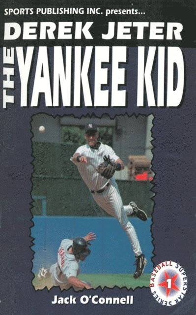 Jack O'Connell - Derek Jeter: The Yankee Kid, E-bok