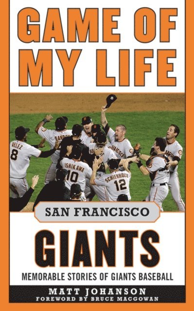 Matt Johanson - Game of My Life San Francisco Giants, E-bok