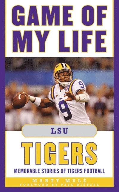 Marty Mule - Game of My Life LSU Tigers, E-bok